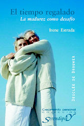 El tiempo regalado, de Estrada Ena, Irene | portada del libro