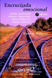 Encrucijada emocional. Miedo, tristeza, rabia, alegría, de Bizkarra Maiztegi, Karmelo | portada del libro
