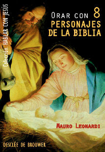 Orar con 8 personajes de la biblia, de Leonardi, Mauro | portada del libro