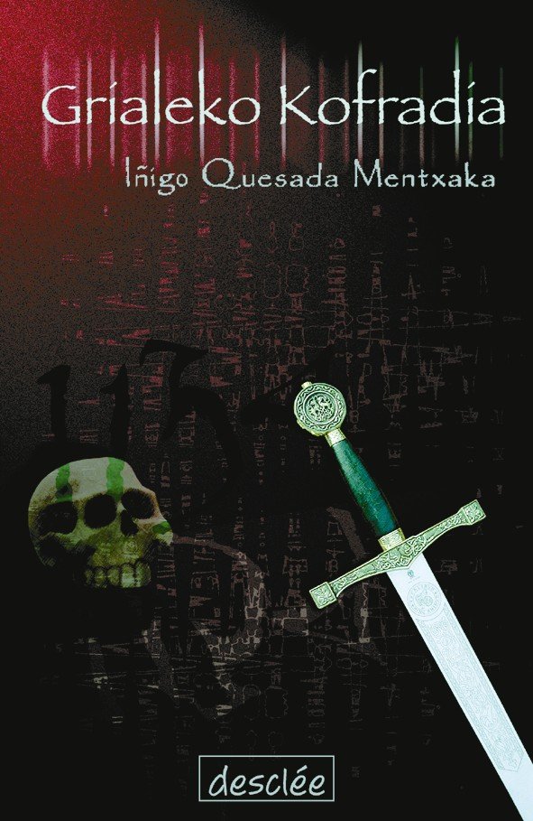 Grialeko kofradia, de Quesada Mentxaka, Iñigo | portada del libro