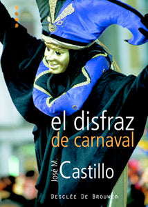 El disfraz de carnaval, de Castillo Sánchez, José Mª | portada del libro