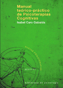 Manual teórico-práctico de Psicoterapias Cognitivas, de Caro Gabalda, Isabel | portada del libro