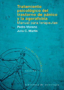 Tratamiento psicológico del Trastorno de Pánico y la Agorafobia. Manual para terapeutas, de Moreno Gil, Pedro José | portada 