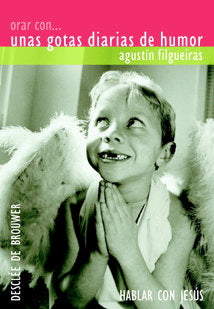 Orar con... unas gotas diarias de humor, de Filgueiras Pita, Agustín | portada del libro