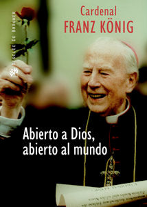 Abierto a Dios, abierto al mundo. Por una Iglesia dialogante, de König, Franz | portada del libro