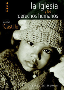 La Iglesia y los Derechos Humanos, de Castillo Sánchez, José María | portada del libro