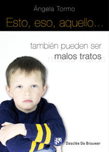 Esto, eso, aquello... también pueden ser malos tratos, de Tormo Abad, Ángela | portada del libro