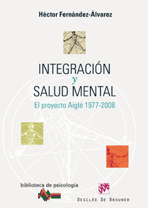 Integración y salud mental, de Fernández Álvarez, Héctor | portada del libro