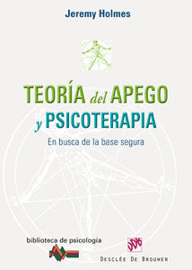 Teoría del apego y psicoterapia, de Holmes, Jeremy | portada del libro