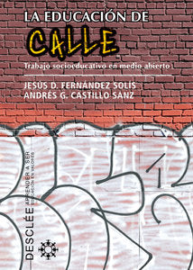 La educación de calle, de Fernández Solís, Jesús Damián | portada del libro