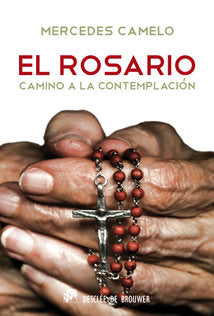 El Rosario, camino a la contemplación, de Camelo Martínez de Hinojosa, Mercedes | portada del libro