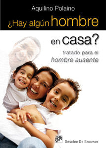 ¿Hay algún hombre en casa?, de Polaino Lorente, Aquilino | portada del libro