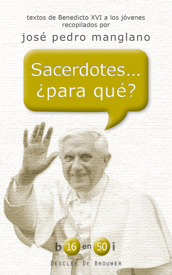 Sacerdotes... ¿Para qué?, de Ratzinger, Joseph | portada del libro