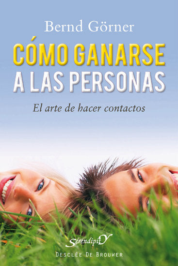 Cómo ganarse a las personas, de Görner, Bernd | portada del libro