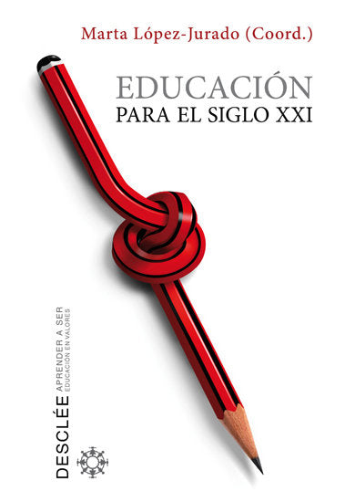 Educación para el siglo XXI, de López-Jurado Puig, Marta | portada del libro