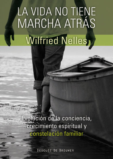 La vida no tiene marcha atrás, de Nelles, Wilfried | portada del libro