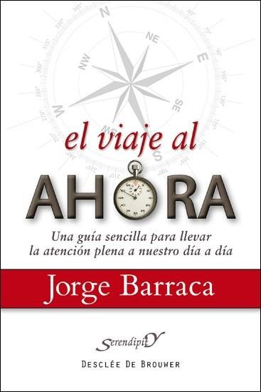 El viaje al ahora, de Barraca Mairal, Jorge | portada del libro