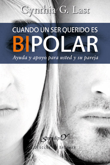 Cuando un ser querido es bipolar, de Last, Cynthia G. | portada del libro