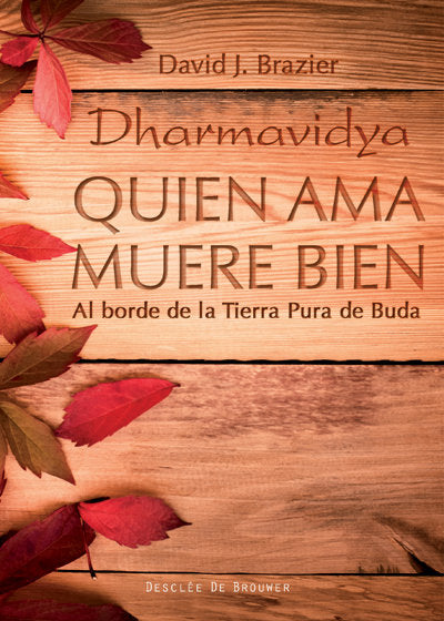 Quien ama muere bien, de Brazier, David J. | portada del libro