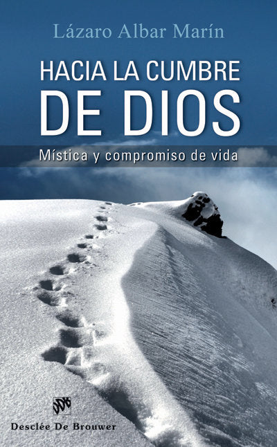 Hacia la cumbre de Dios, de Albar Marín, Lázaro | portada del libro