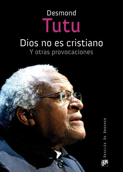 Dios no es cristiano, de Tutu, Desmond Mpilo | portada del libro