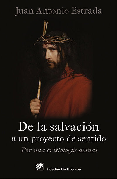 De la salvación a un proyecto de sentido, de Estrada Díaz, Juan Antonio | portada del libro