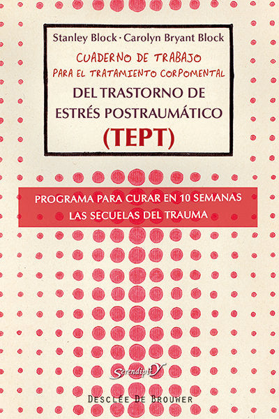 Cuaderno de trabajo para el tratamiento corpomental del Trastorno de Estrés Postraumático (TEPT), de Block, Stanley | portada