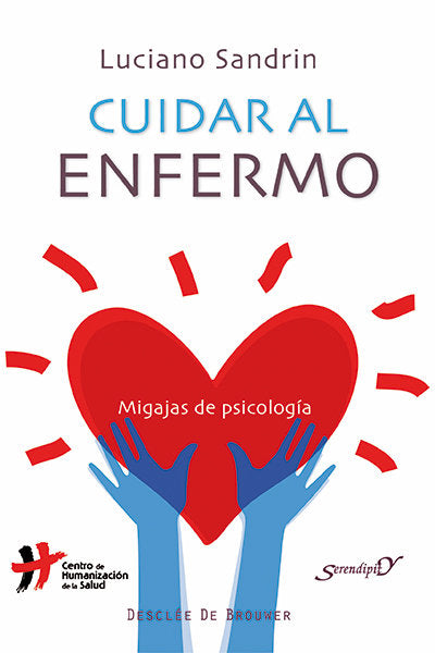 Cuidar al enfermo, de Sandrin, Luciano | portada del libro