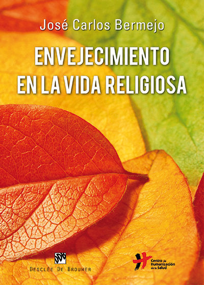 Envejecimiento en la vida religiosa, de Bermejo Higuera, José Carlos | portada del libro