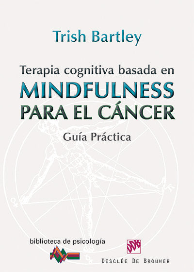 Terapia cognitiva basada en mindfulness para el cáncer, de Bartley, Trish | portada del libro