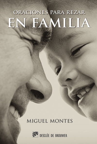 Oraciones para rezar en familia, de Montes González, Miguel | portada del libro