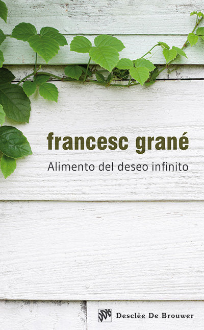 Alimento del deseo infinito, de Grané Terradas, Francesc | portada del libro