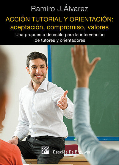 Acción tutorial y orientación: aceptación, compromiso, valores, de Álvarez Fernández, Ramiro Juan | portada del libro