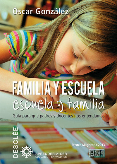 Familia y escuela, escuela y familia, de González Vázquez, Óscar | portada del libro