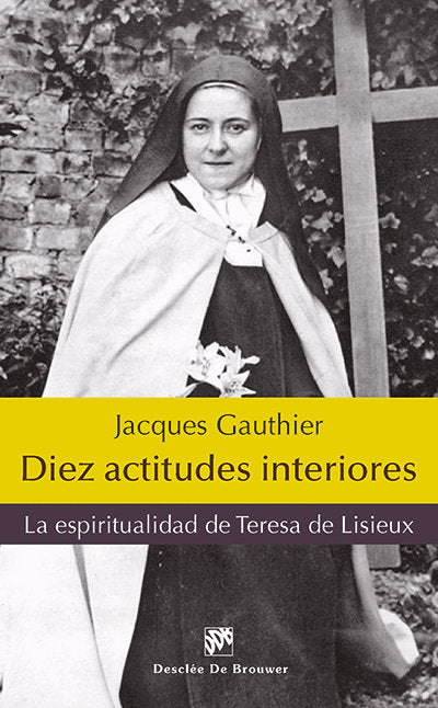 Diez actitudes interiores, de Gauthier, Jacques | portada del libro