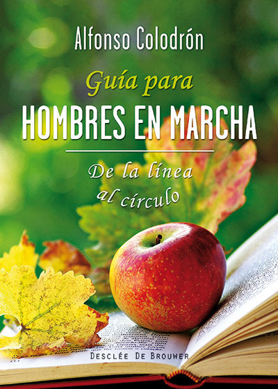 Guía para hombres en marcha, de Colodrón Gómez-Roxas, Alfonso | portada del libro