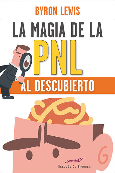La magia de la PNL al descubierto, de Lewis, Byron | portada del libro