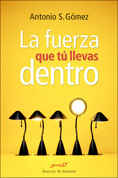 La fuerza que tú llevas dentro, de Sosa Gómez, Antonio | portada del libro