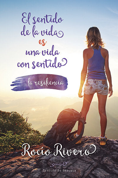 El sentido de la vida es una vida con sentido, de Rivero López, Rocío | portada del libro