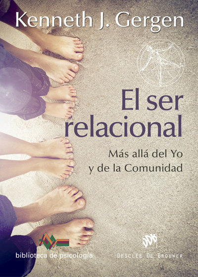El ser relacional. Más allá del yo y de la comunidad, de Gergen, Kenneth J. | portada del libro