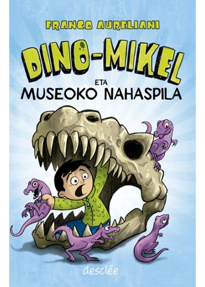 Dino-Mikel eta museoko nahaspila, de Aureliani, Franco | portada del libro