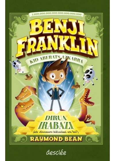 Dirua irabazi (eta dinosauro hiltzaileei ere bai), de Bean, Raymond | portada del libro