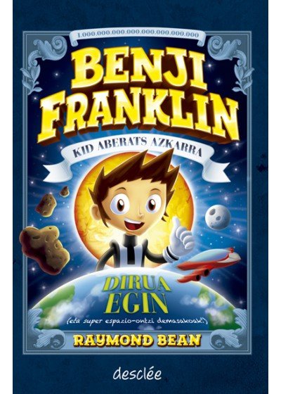 Dirua egin (eta super espazio-ontzi demasakoak!), de Bean, Raymond | portada del libro