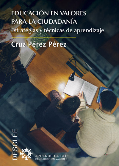 Educación en valores para la ciudadanía. Estrategias y técnicas de aprendizaje, de Pérez Pérez, Cruz | portada del libro