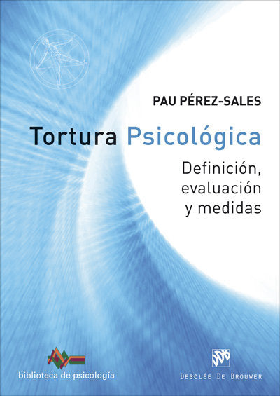 Tortura psicológica. Definición, evaluación y medidas, de Pérez Sales, Pau | portada del libro