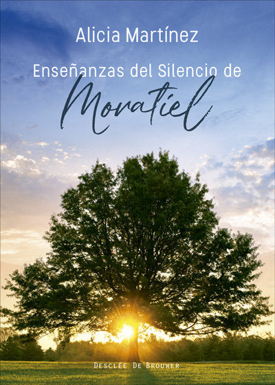 Enseñanzas del silencio de Moratiel, de Fernández Moratiel, José | portada del libro