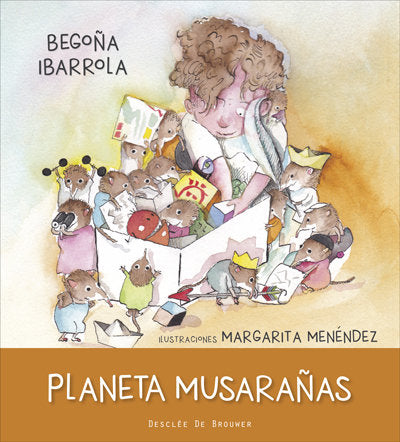Planeta Musarañas, de Ibarrola López de Davalillo, Begoña | portada del libro