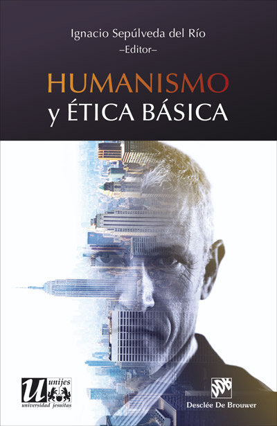 Humanismo y ética básica, de Sepúlveda Del Río, Ignacio | portada del libro