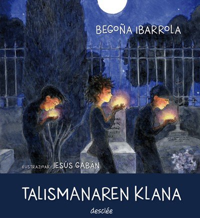 Talismanaren klana, de Ibarrola López de Davalillo, Begoña | portada del libro