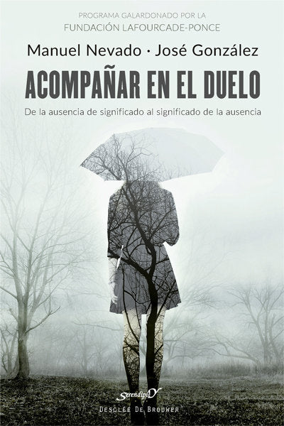 Acompañar en el duelo. De la ausencia de significado al significado de la ausencia, de Nevado Rey, Manuel | portada del libro